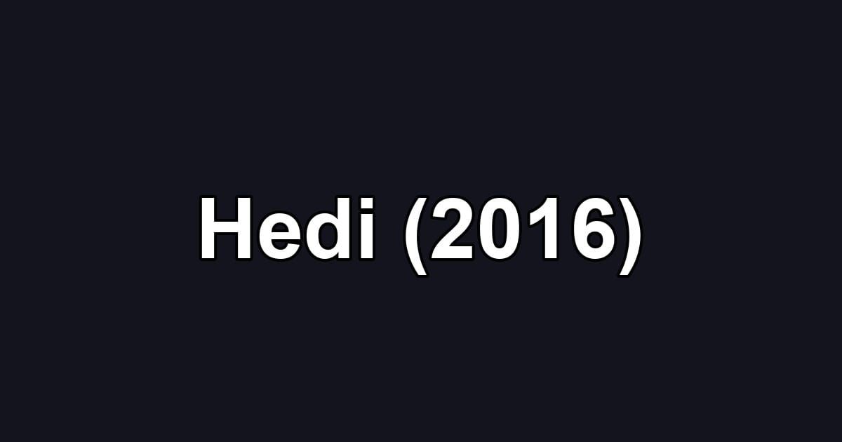 Hedi (2016)