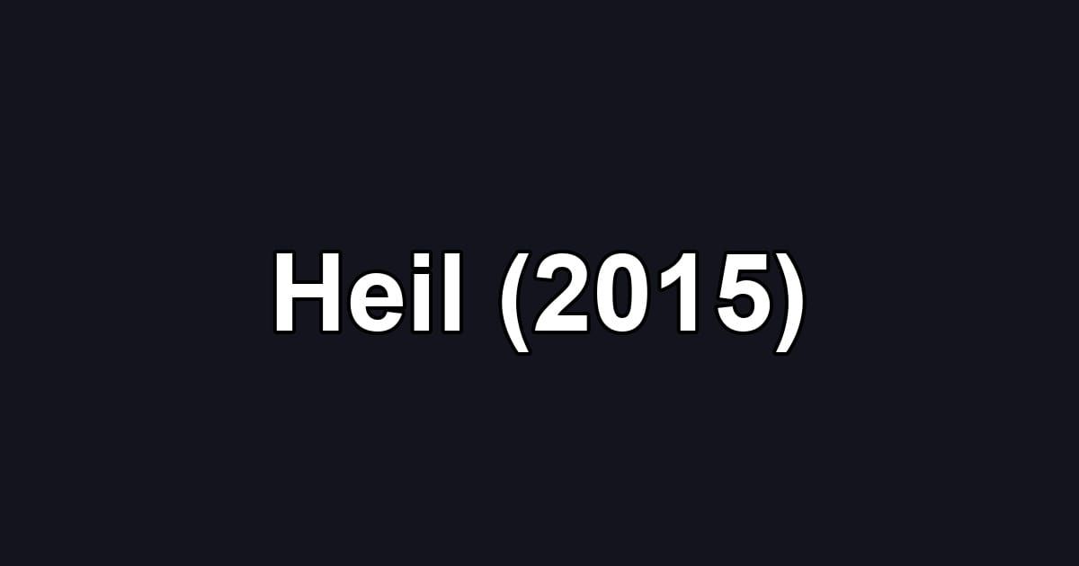 Heil (2015)