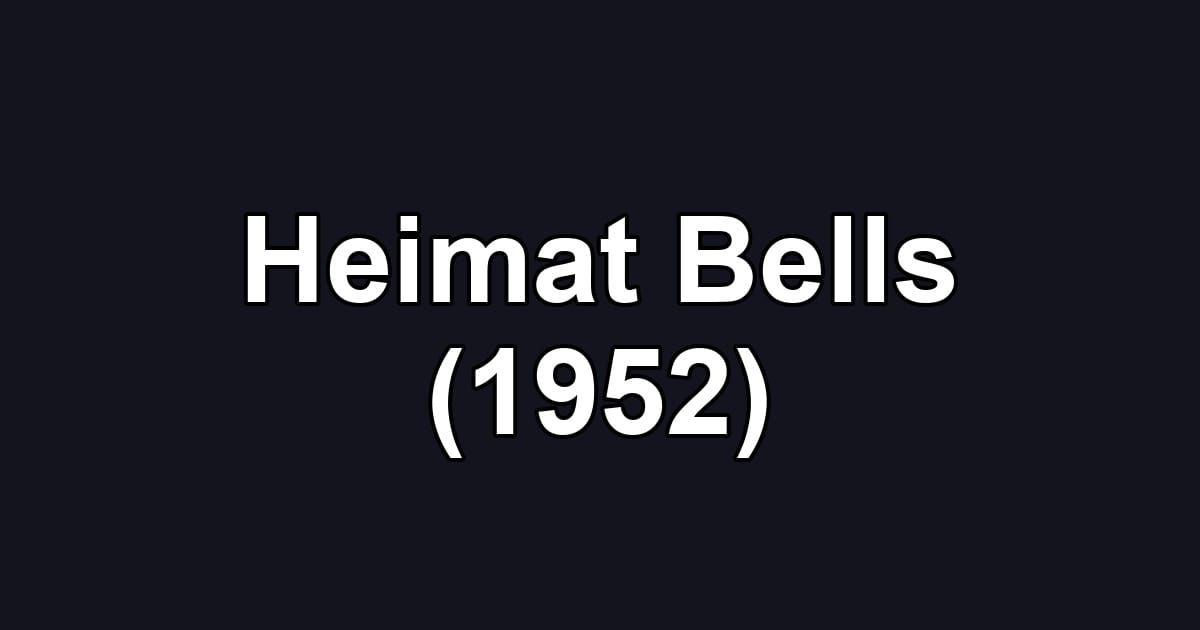 Heimat Bells (1952)
