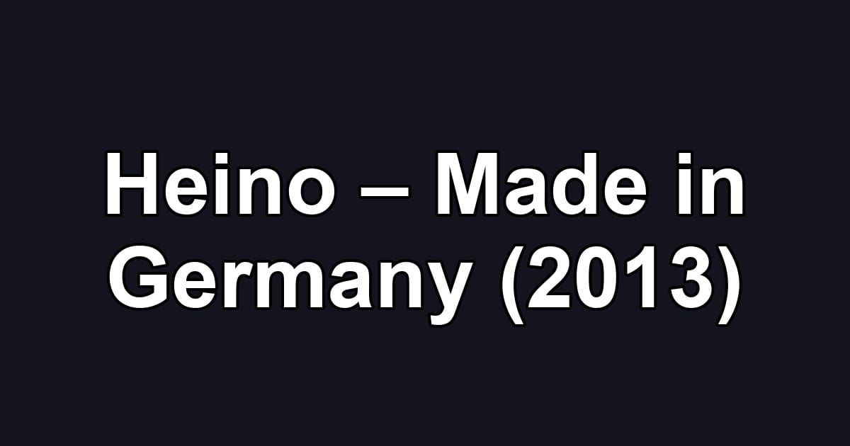 Heino – Made in Germany (2013)