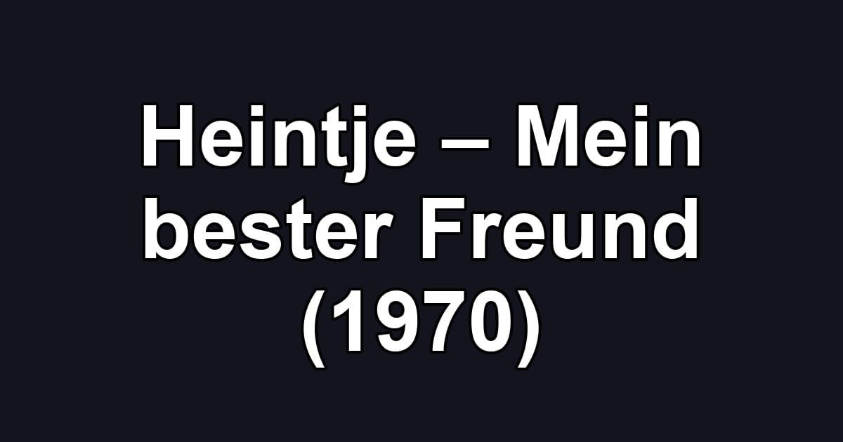 Heintje – Mein bester Freund (1970)
