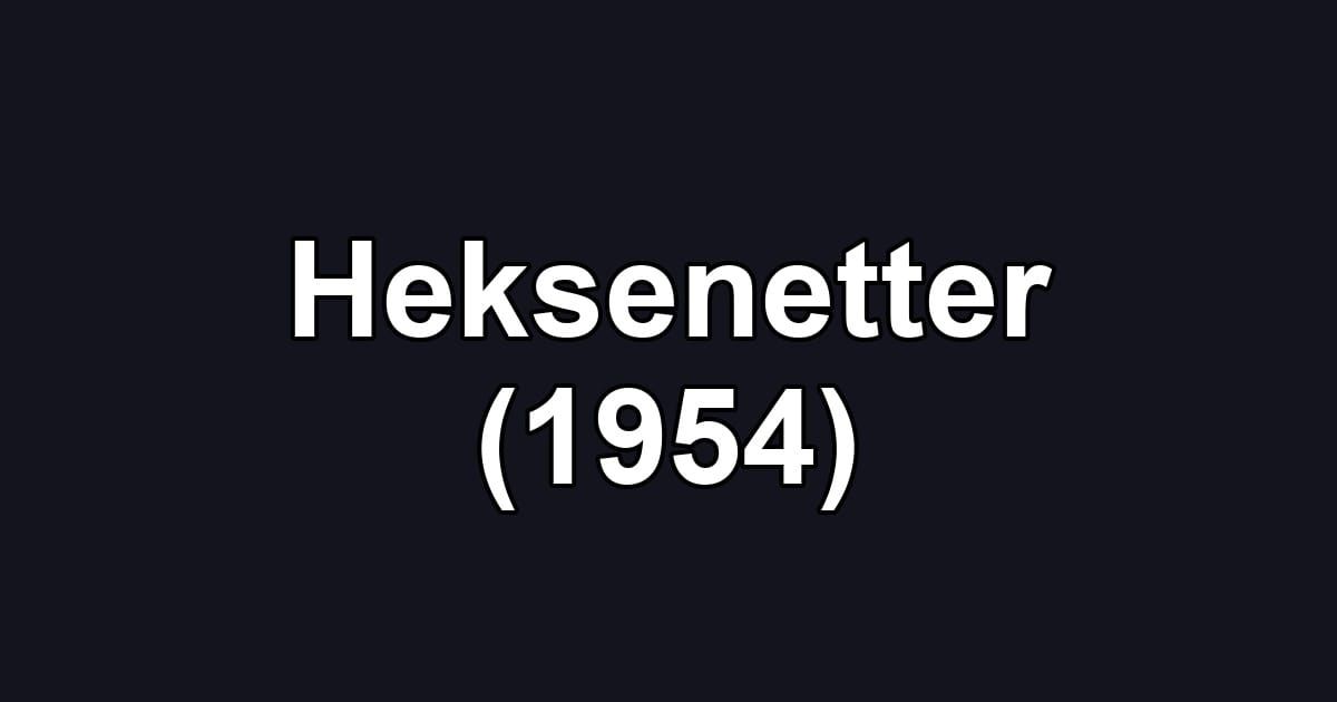 Heksenetter (1954)