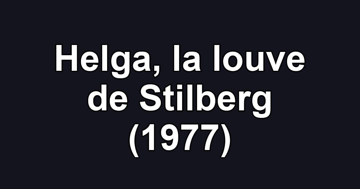 Helga, la louve de Stilberg (1977)