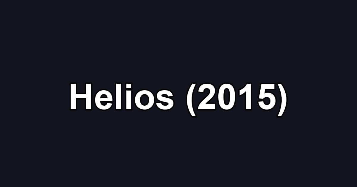 Helios (2015)