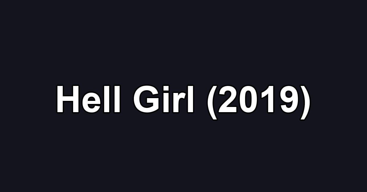 Hell Girl (2019)