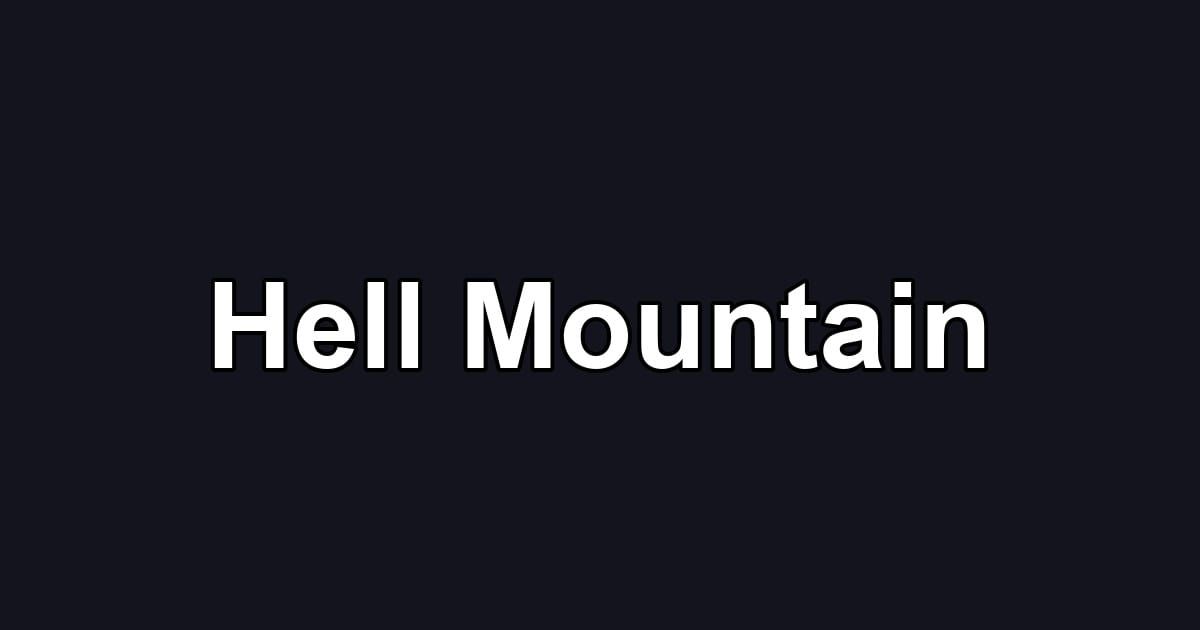Hell Mountain