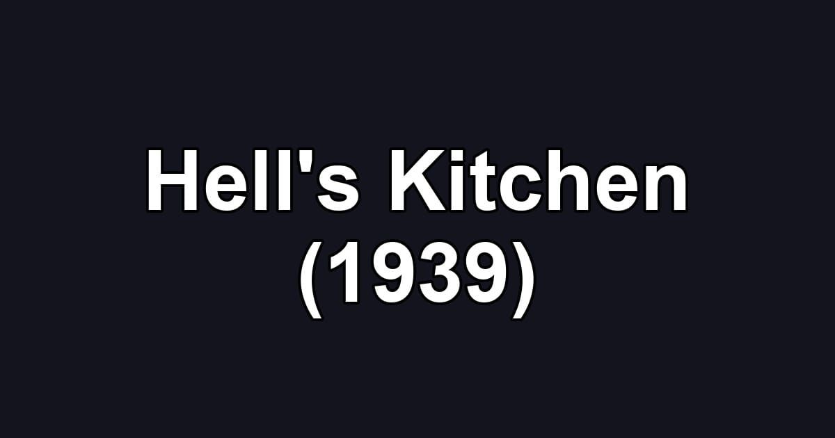 Hell's Kitchen (1939)