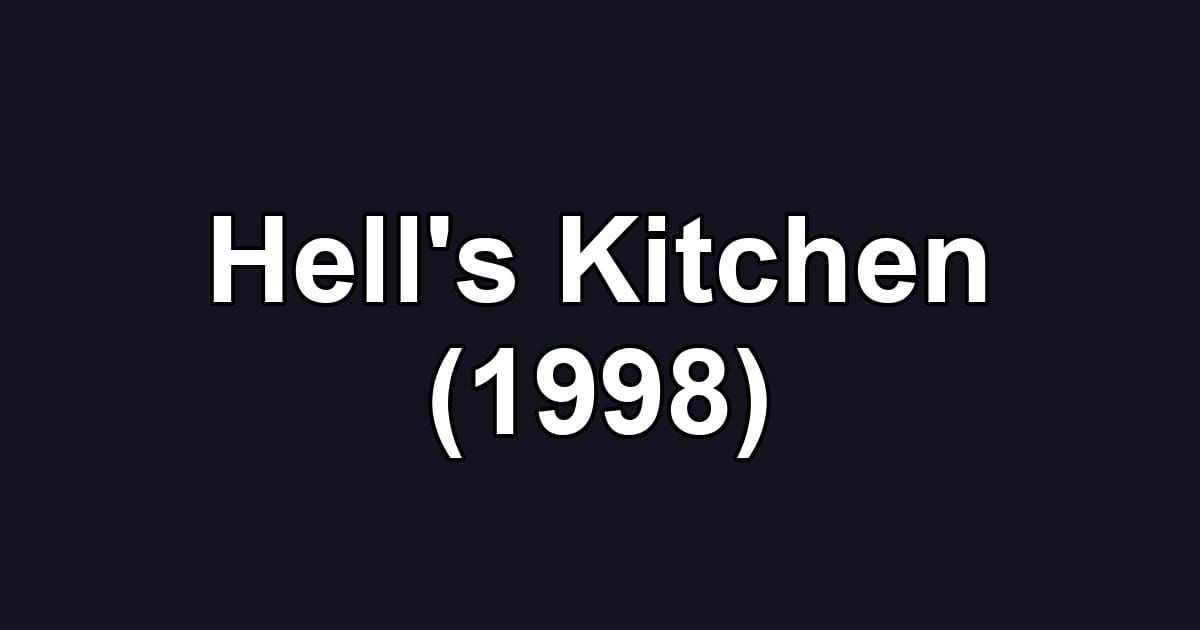 Hell's Kitchen (1998)
