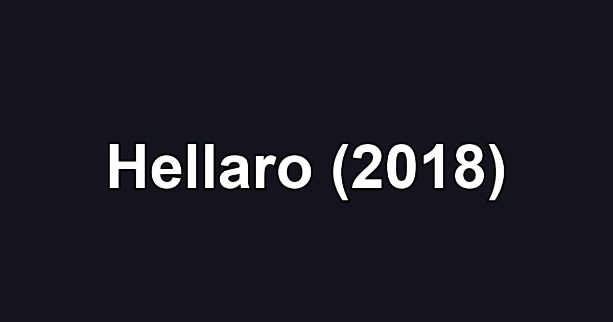 Hellaro (2018)