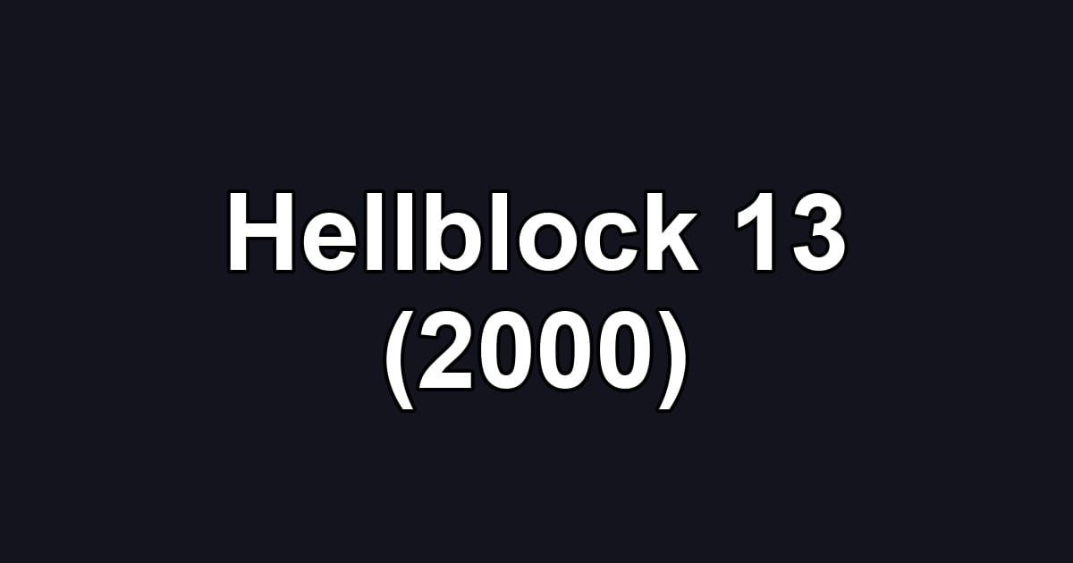 Hellblock 13 (2000)