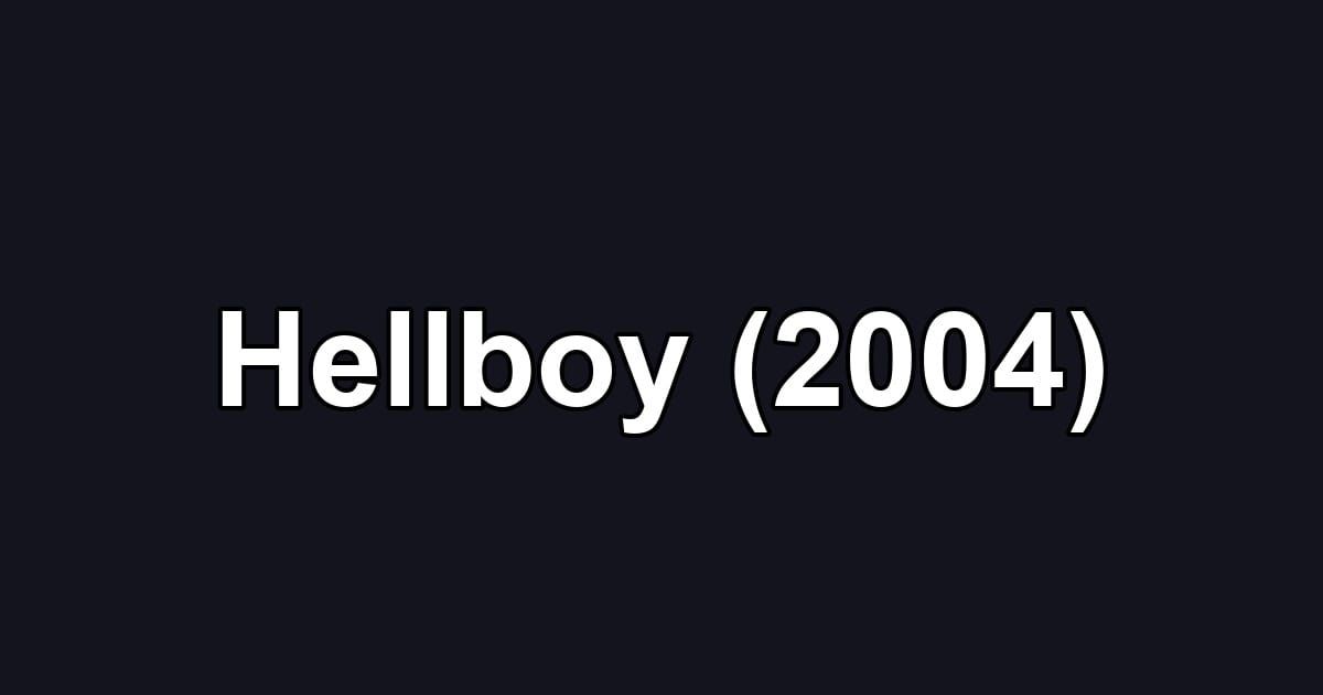 Hellboy (2004)