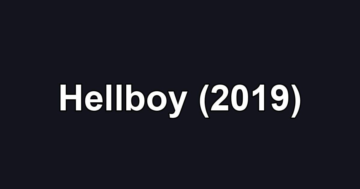 Hellboy (2019)