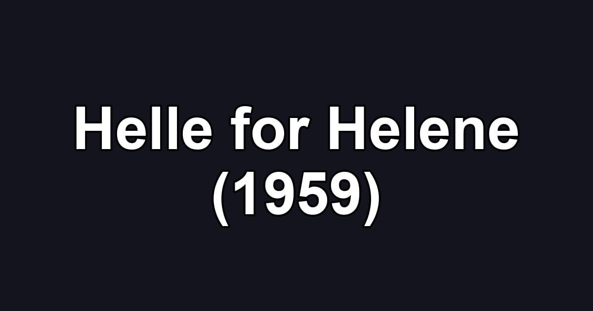 Helle for Helene (1959)