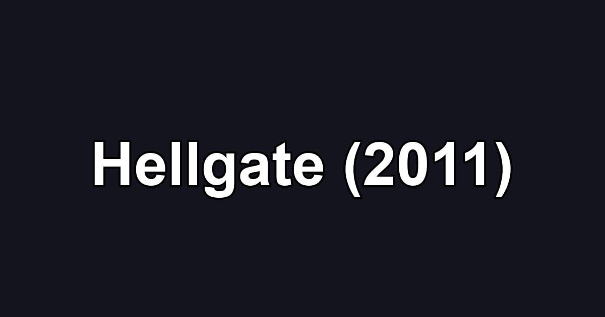 Hellgate (2011)