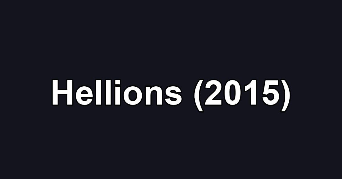 Hellions (2015)