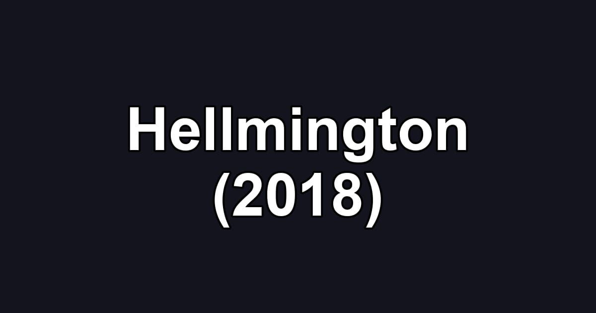Hellmington (2018)