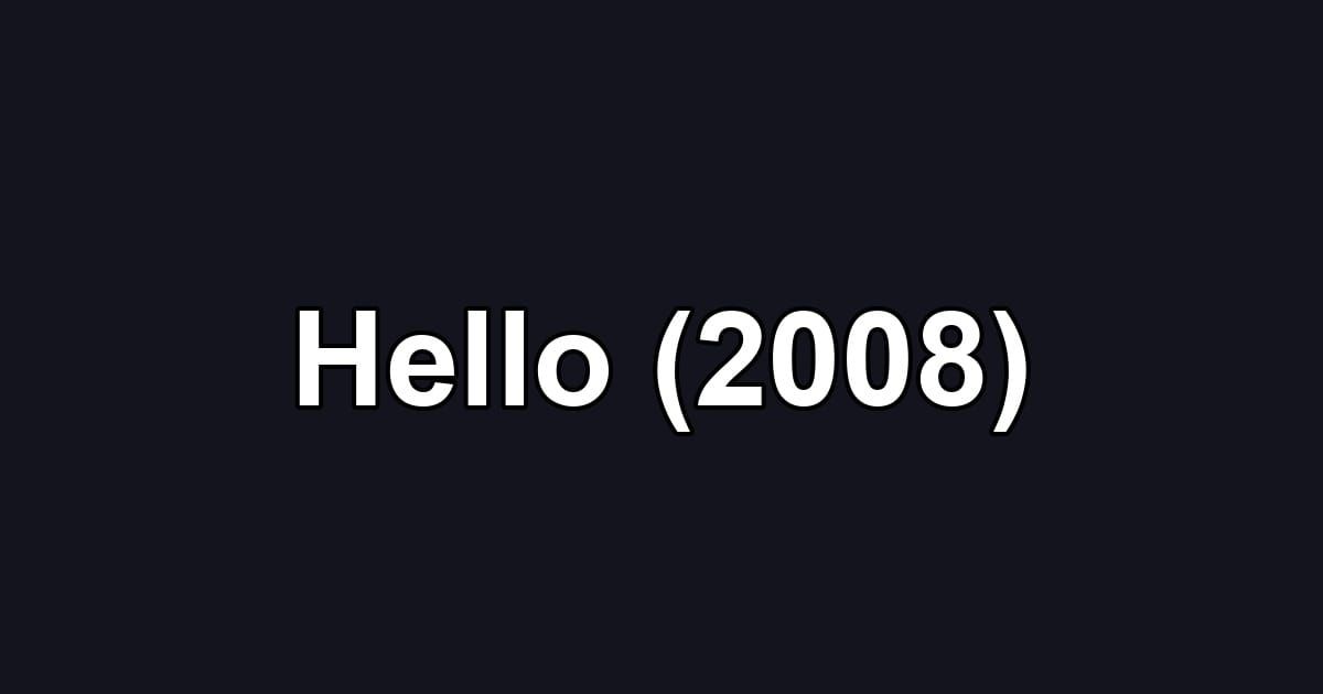 Hello (2008)