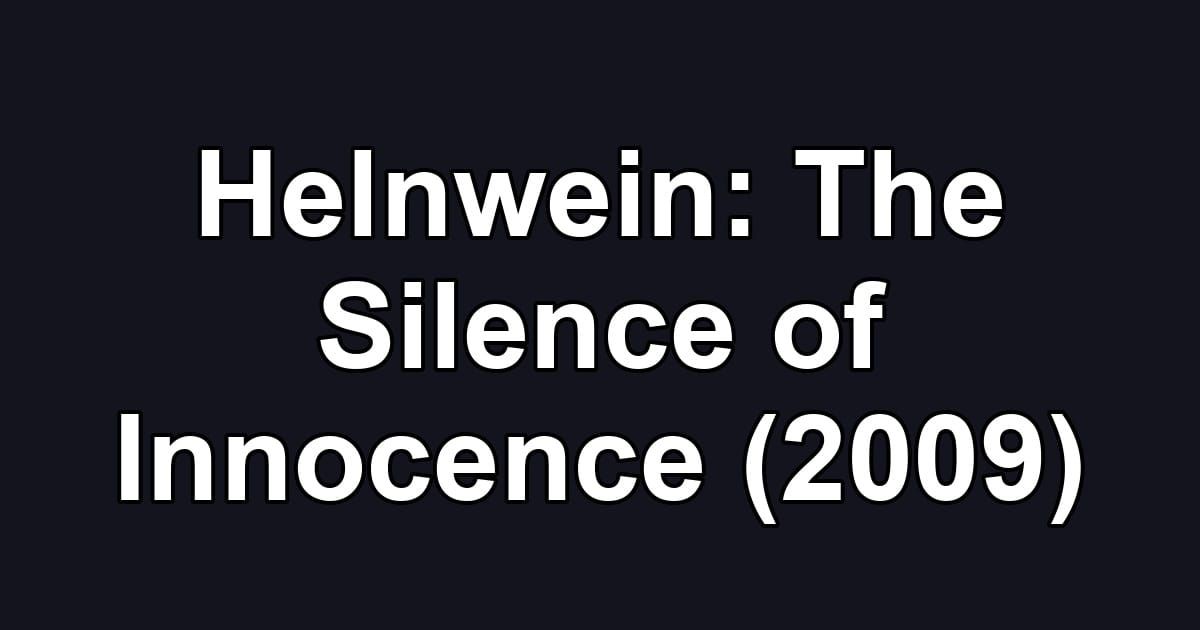 Helnwein: The Silence of Innocence (2009)