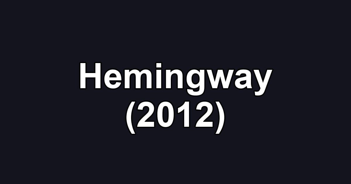 Hemingway (2012)