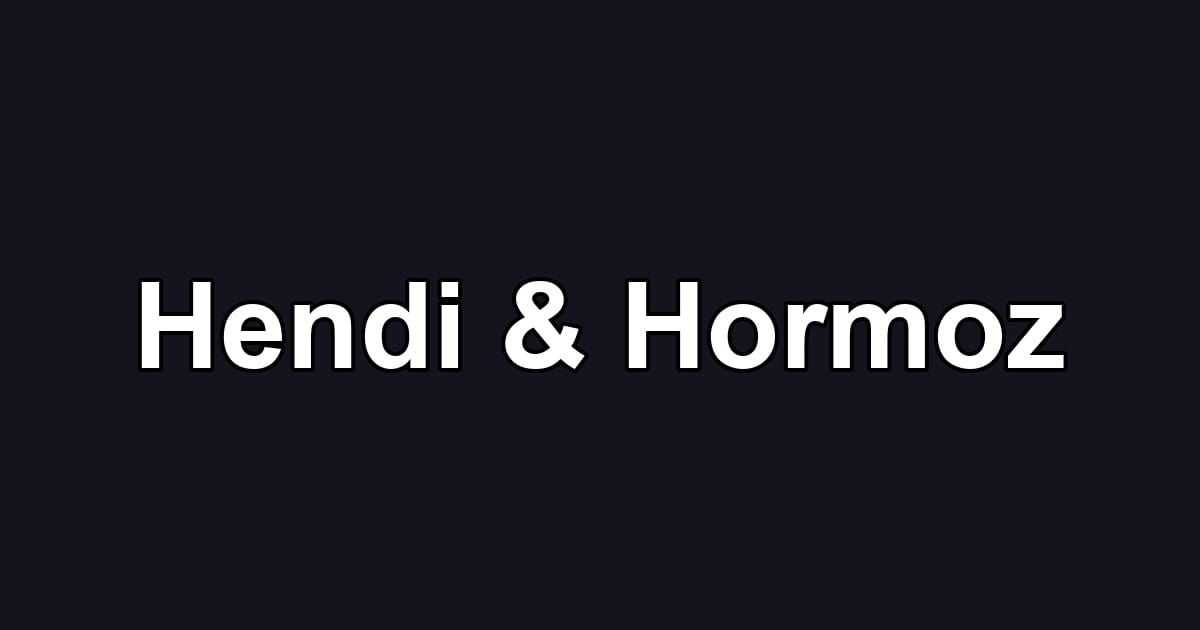 Hendi & Hormoz