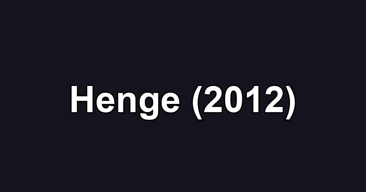Henge (2012)