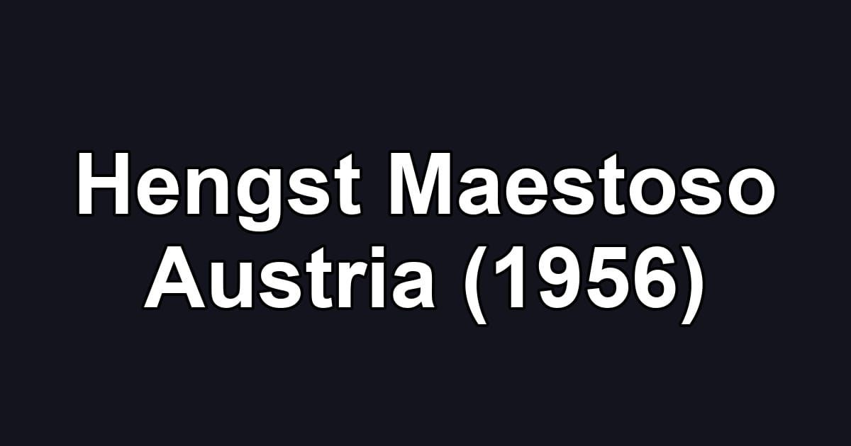 Hengst Maestoso Austria (1956)