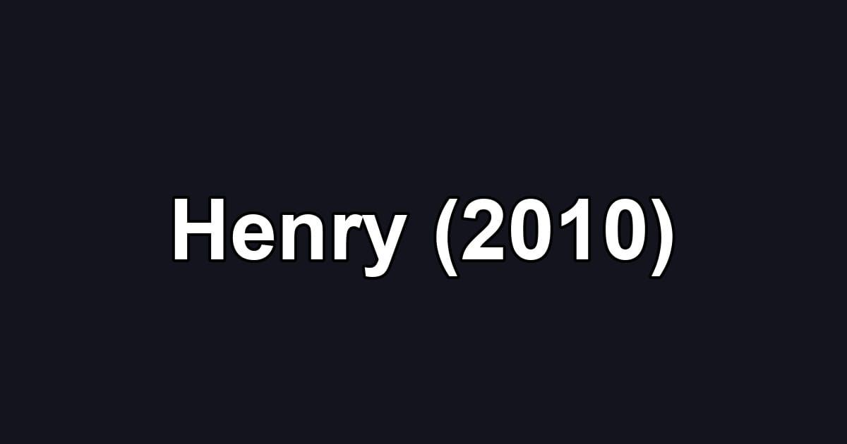 Henry (2010)
