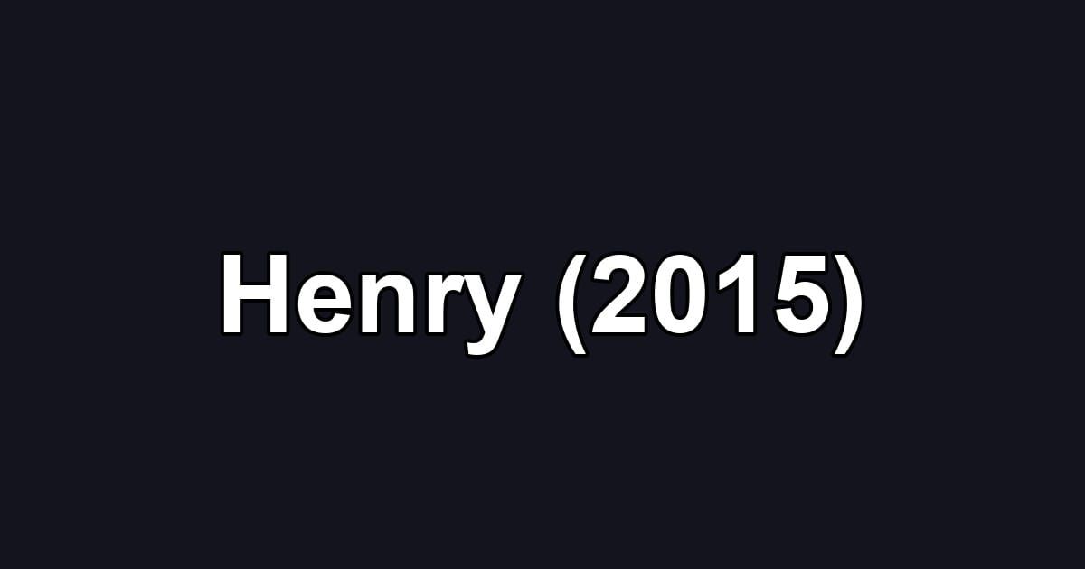 Henry (2015)
