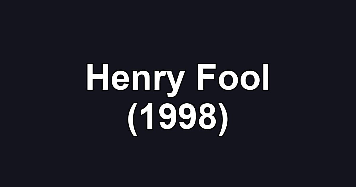 Henry Fool (1998)