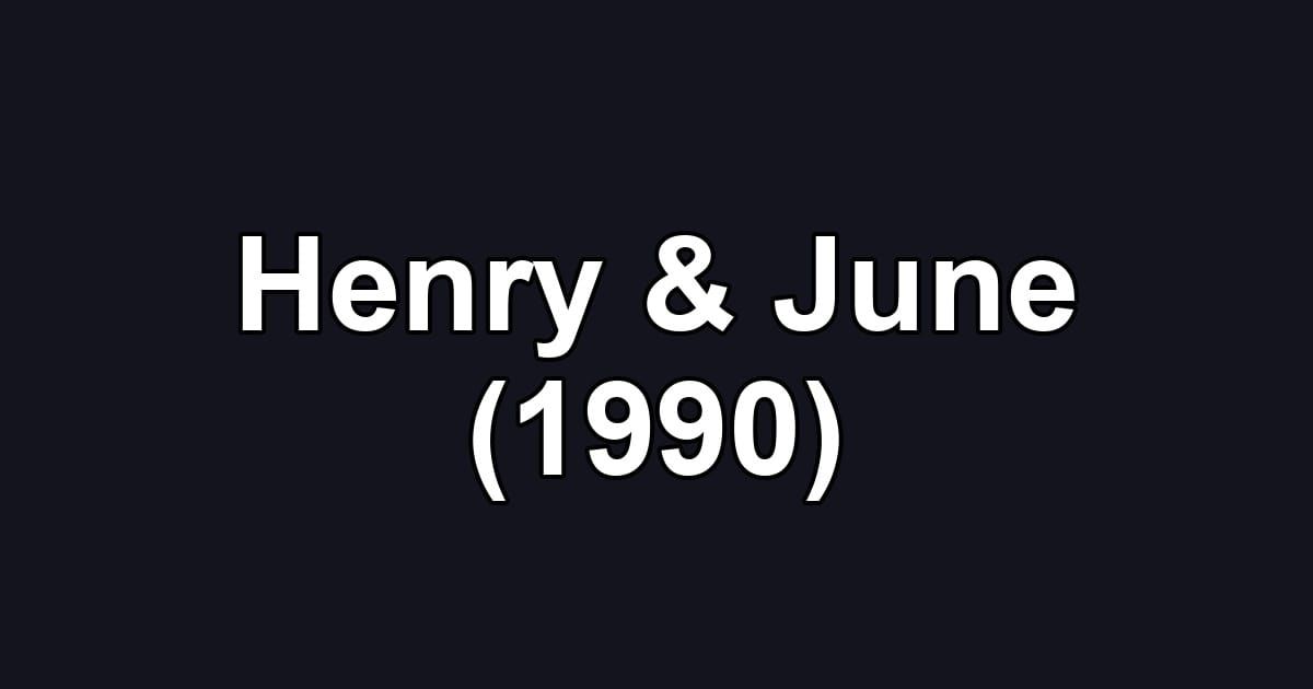 Henry & June (1990)