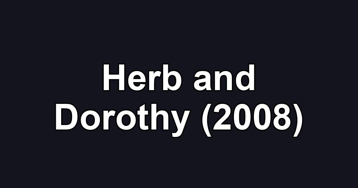Herb and Dorothy (2008)