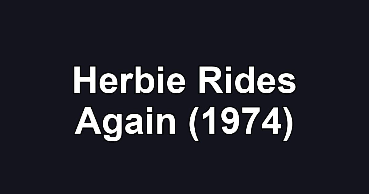 Herbie Rides Again (1974)