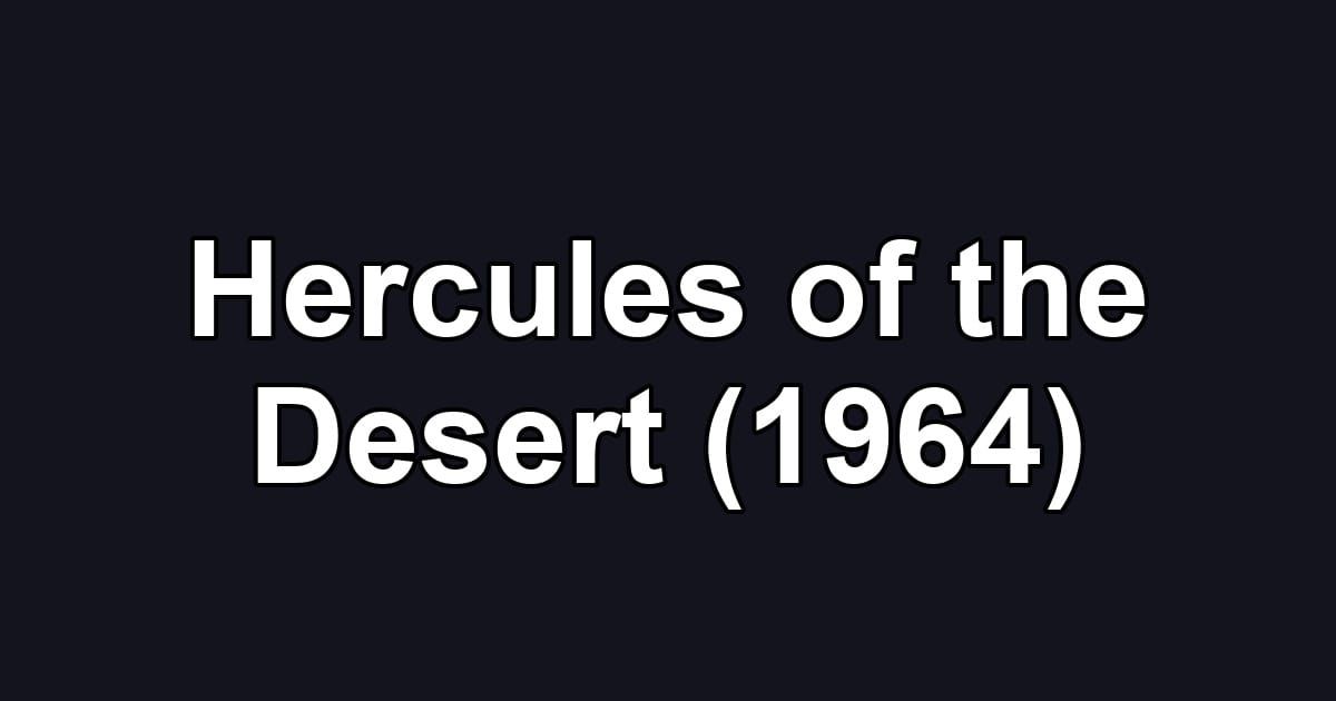 Hercules of the Desert (1964)