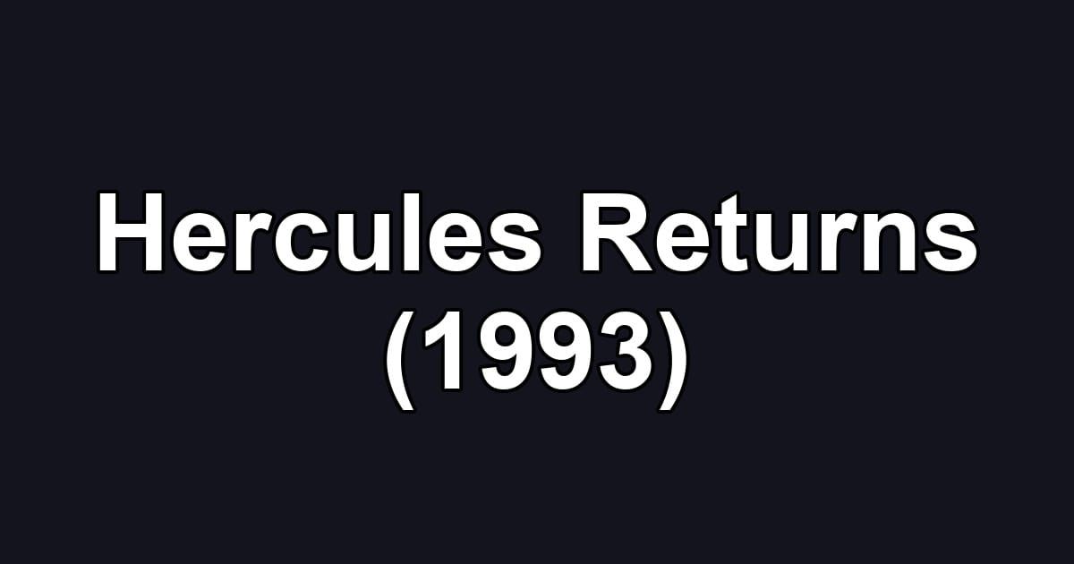 Hercules Returns (1993)