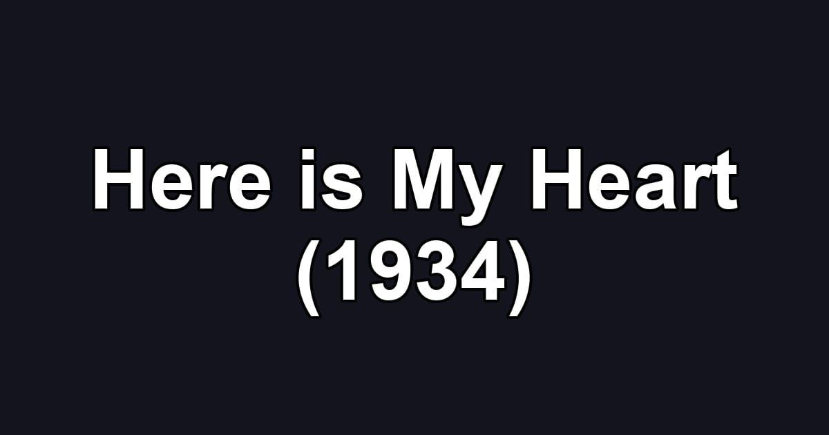 Here is My Heart (1934)