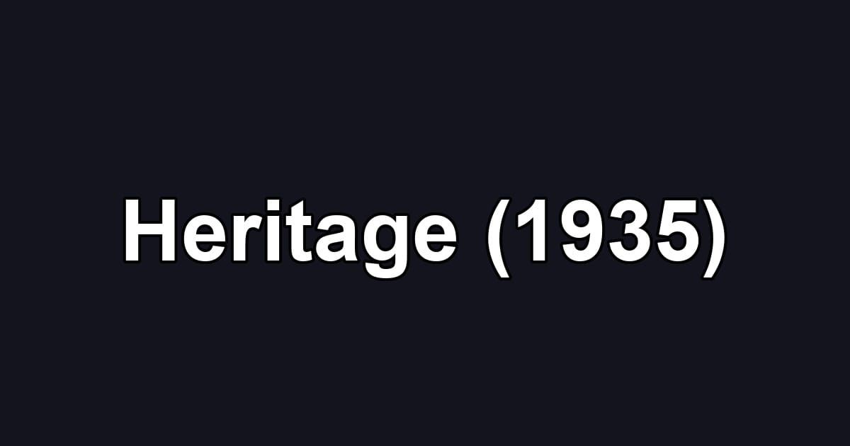 Heritage (1935)