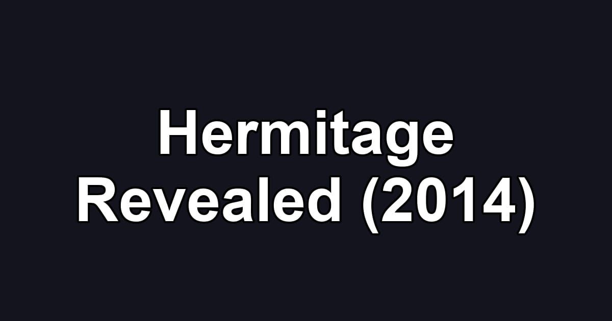 Hermitage Revealed (2014)