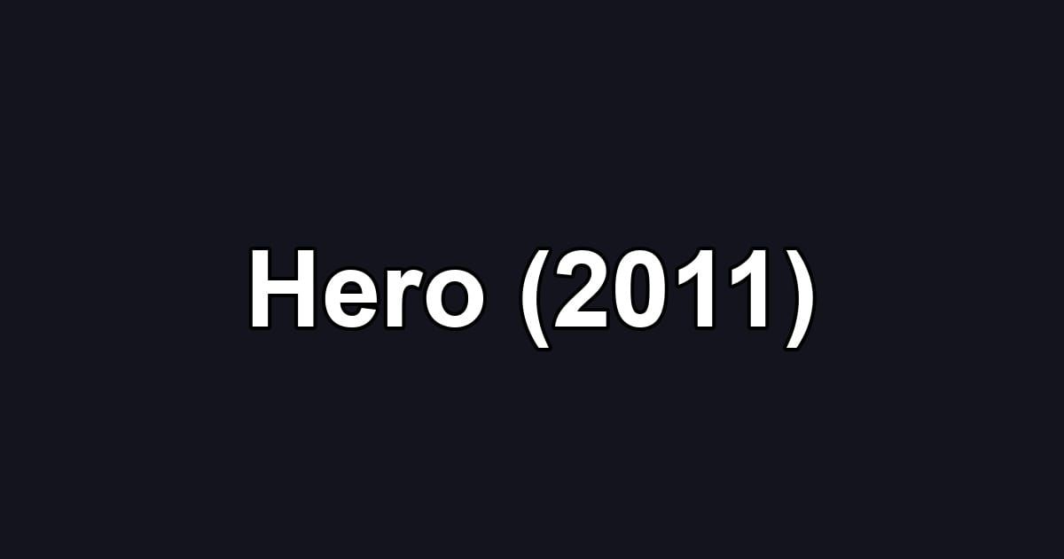 Hero (2011)