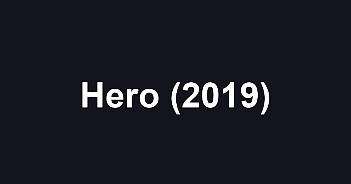 Hero (2019)