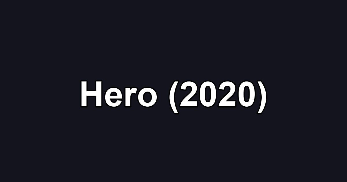 Hero (2020)