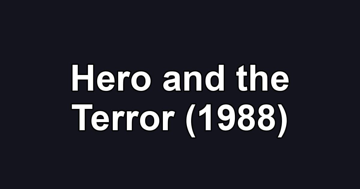 Hero and the Terror (1988)
