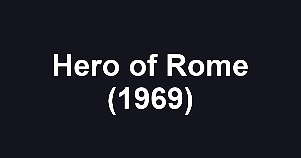 Hero of Rome (1969)