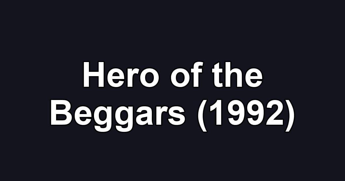 Hero of the Beggars (1992)