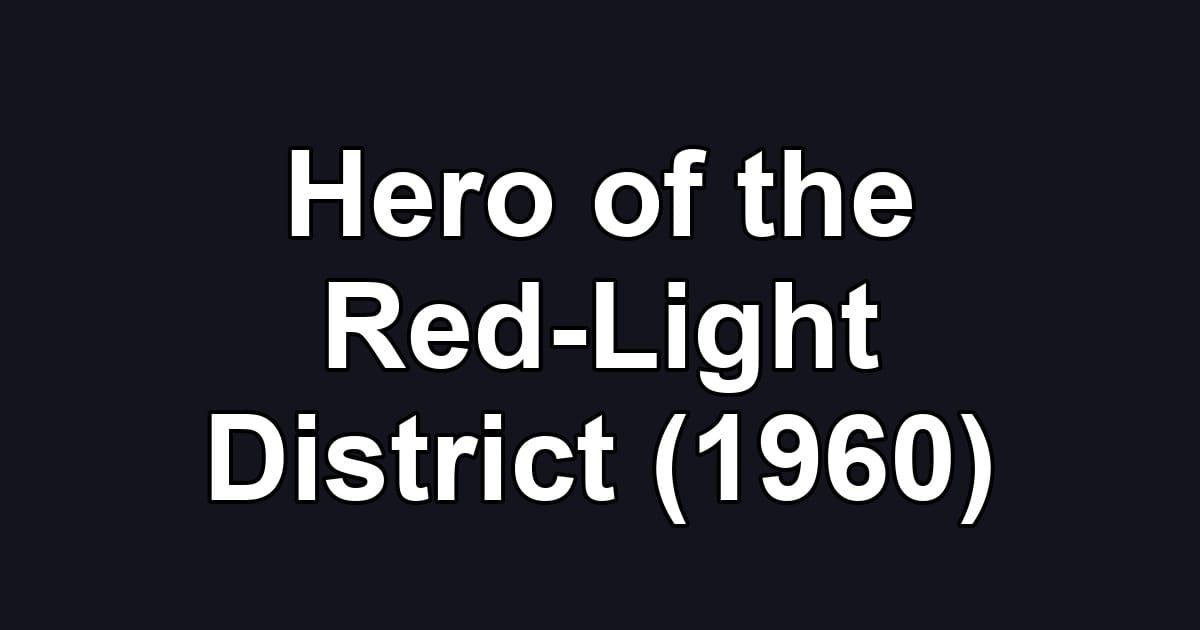 Hero of the Red-Light District (1960)