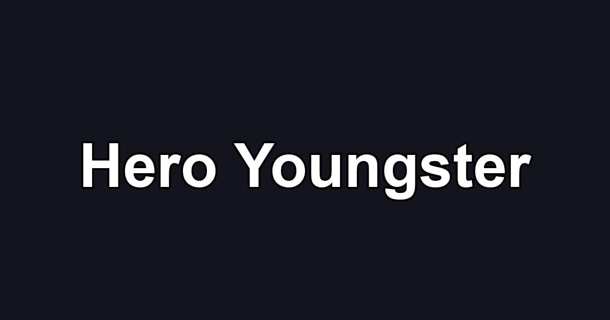 Hero Youngster