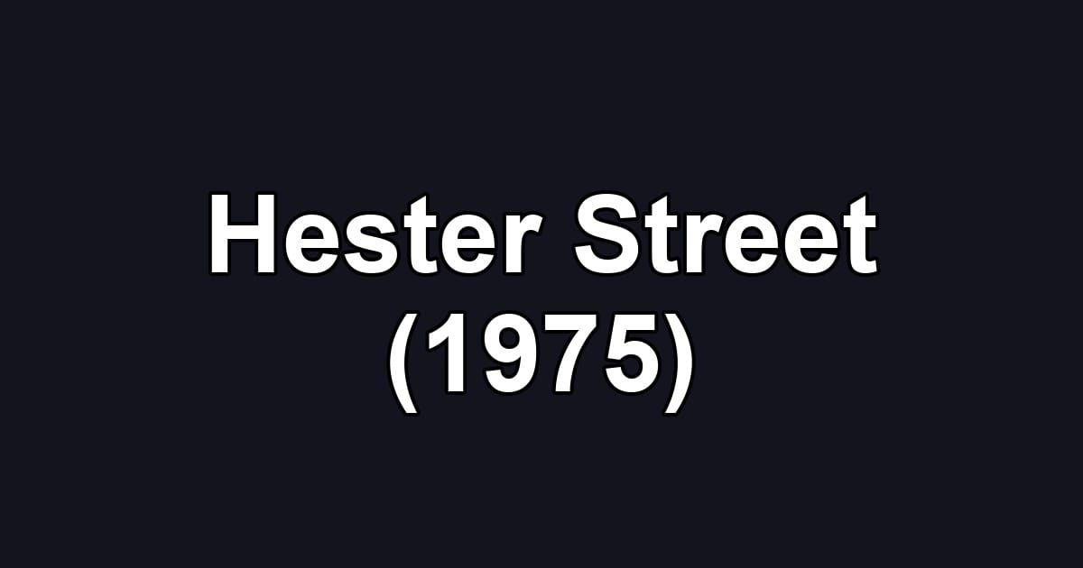 Hester Street (1975)