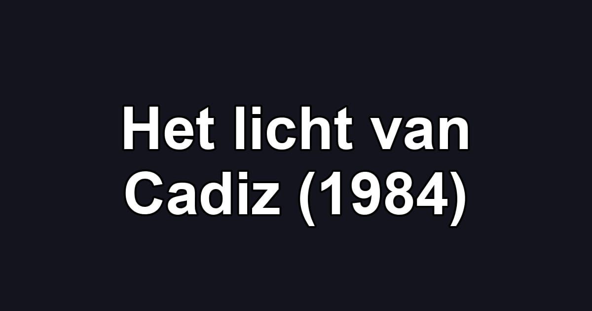 Het licht van Cadiz (1984)