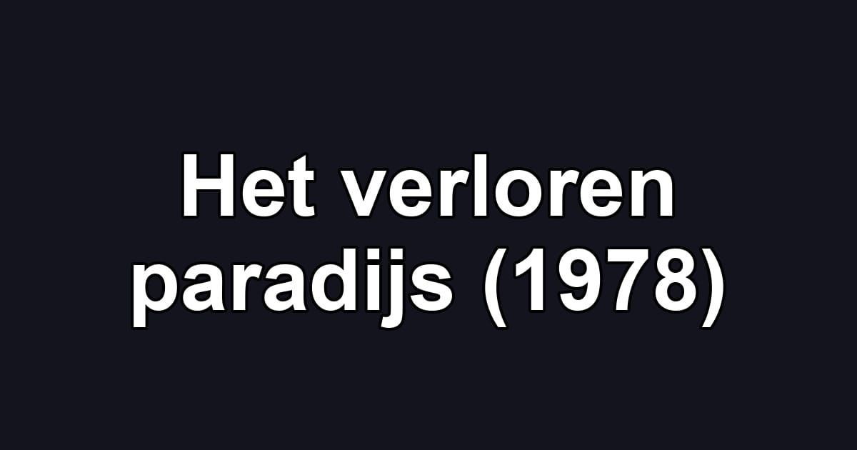 Het verloren paradijs (1978)