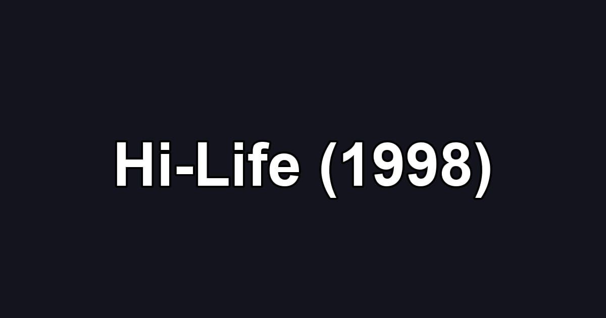 Hi-Life (1998)