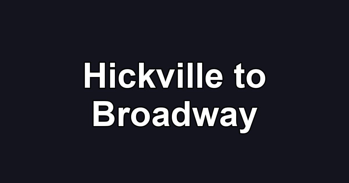 Hickville to Broadway